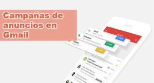 Campañas de anuncios en Gmail
